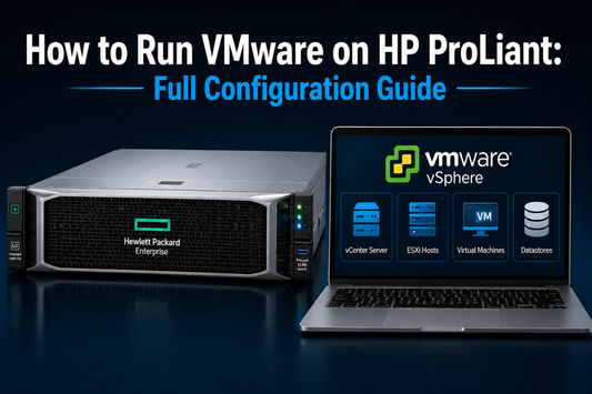 How to Run VMware on HP ProLiant: Full Configuration Guide