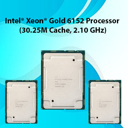Intel® Xeon® Gold 6152 Processor
