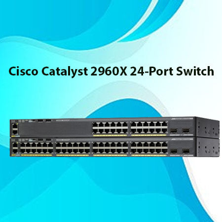 Cisco Catalyst 2960-X Series Switch